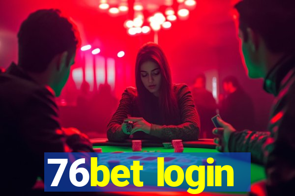 76bet login